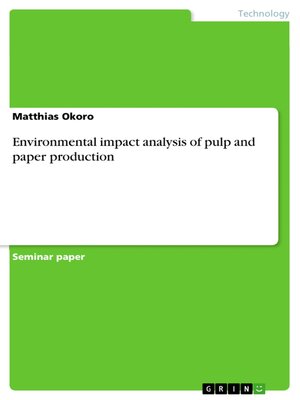 cover image of Environmental impact analysis of pulp and paper production